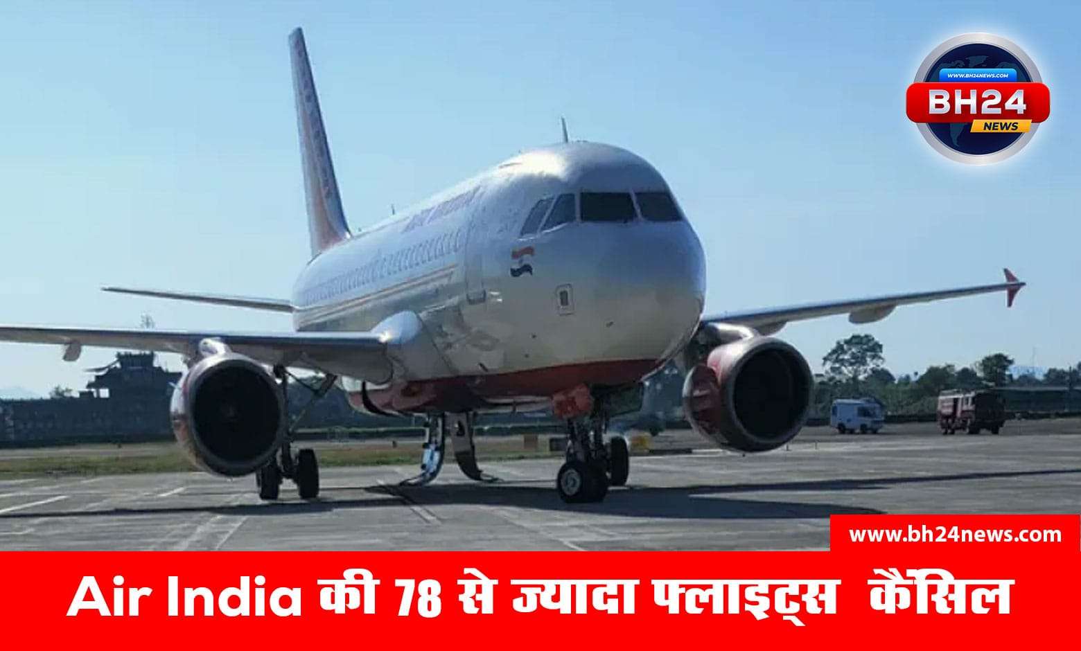 More than 78 Air India flights canceled