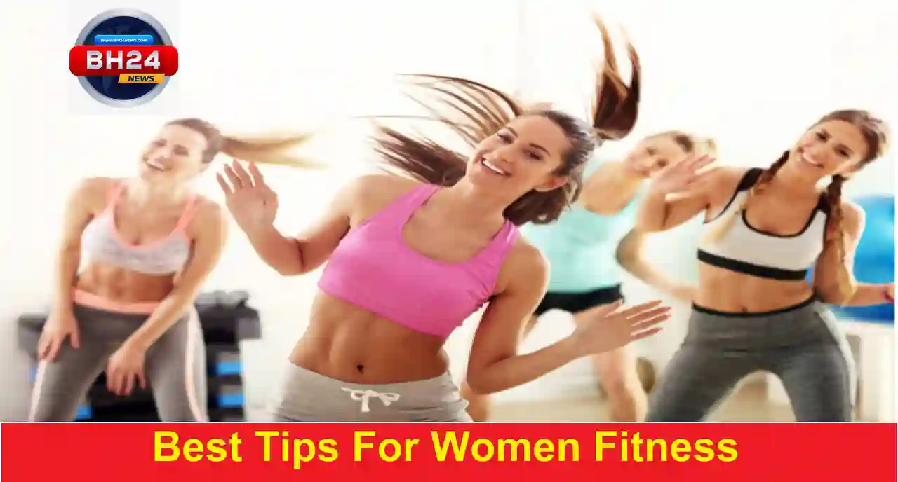 Best Tips For Women Fitness: