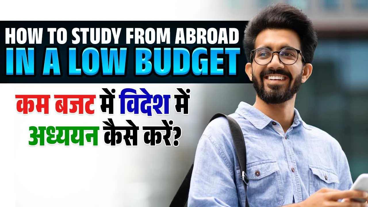 How To Study From Abroad In a Low Budget