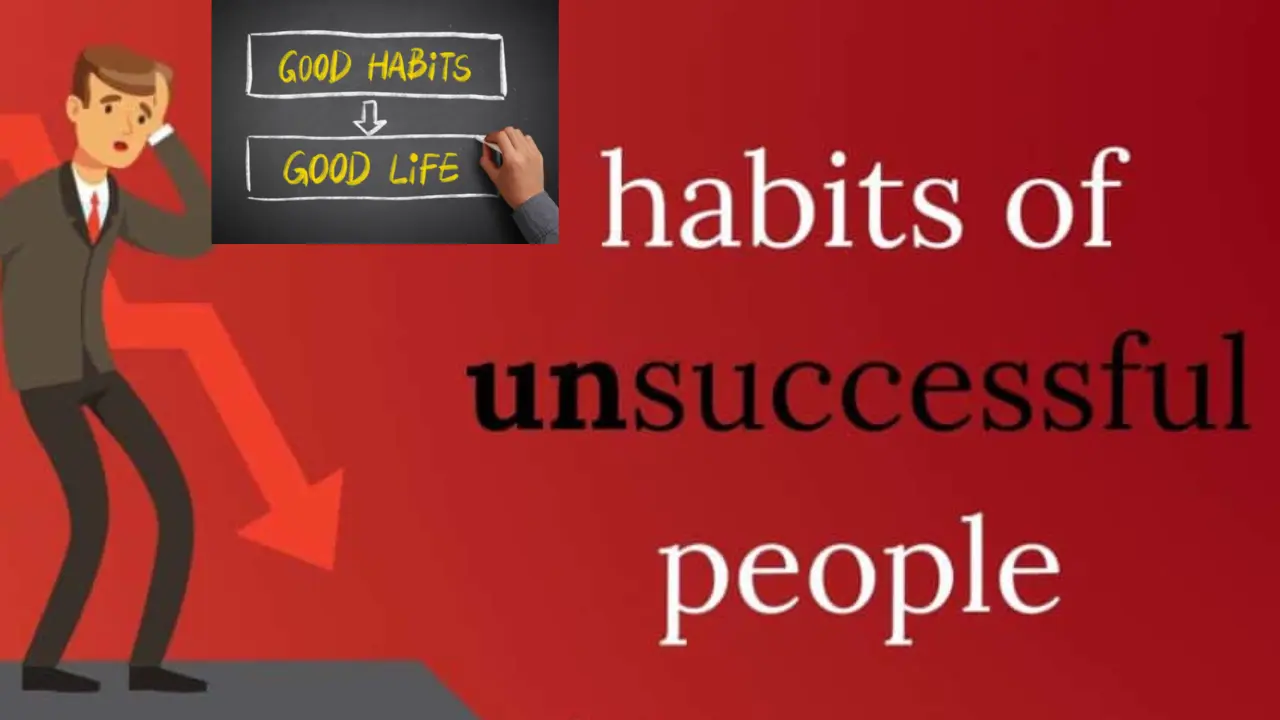 Habits leads Us to Be Unsuccessful