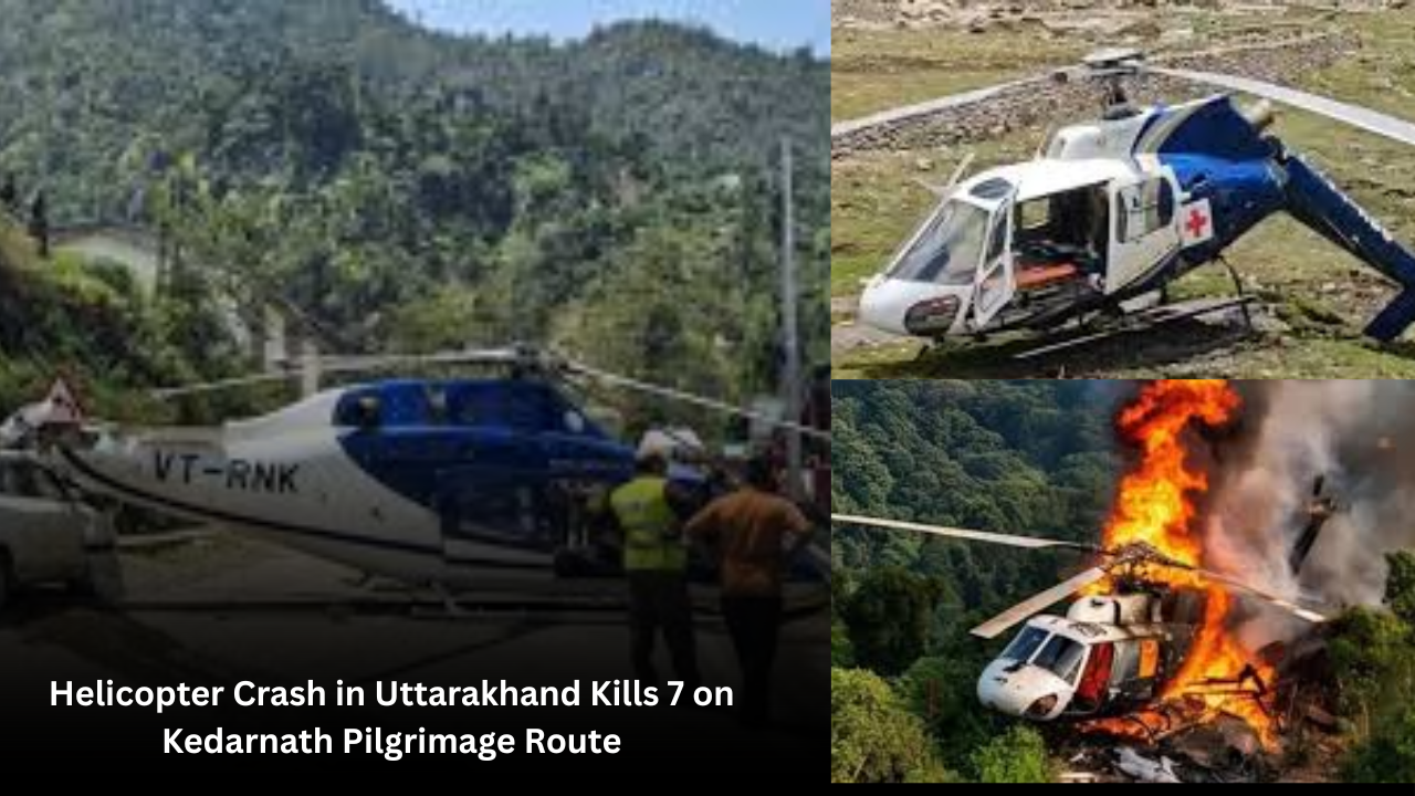 Helicopter Crash in Uttarakhand Kills 7 on Kedarnath Pilgrimage Route